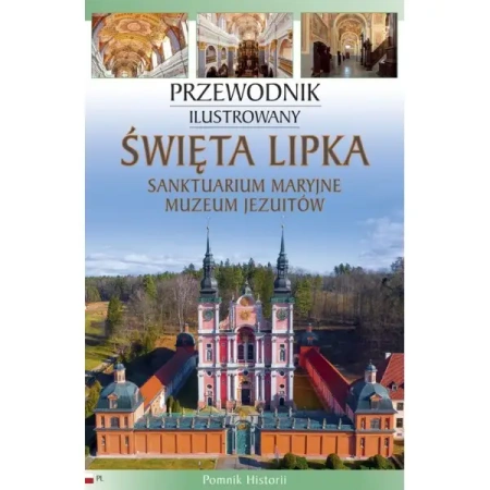 Święta Lipka. Sanktuarium Maryjne. Muzeum Jezuitów - Andrzej Rzempołuch