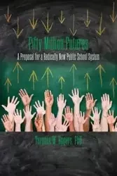 Fifty Million Futures - Terence W. Rogers