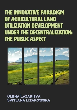The innovative paradigm of agricultural land... - Olena Lazarieva, Svitlana Lizakowska