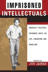 Imprisoned Intellectuals - James Joy