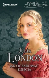 eBook Jak oczarować księcia - Julia London epub mobi