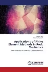 Applications of Finite Element Methods in Rock Mechanics - Mitri Hani S.