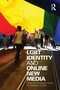 LGBT Identity and Online New Media - Pullen Christopher