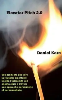 Elevator Pitch 2.0 - Daniel Kern