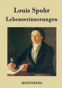 Lebenserinnerungen - Louis Spohr