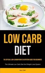 Low Carb Diet - Ken Cain