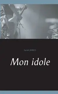Mon idole - James Sarah