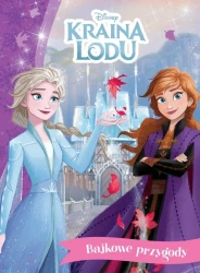 Bajkowe przygody. Disney Kraina Lodu - praca zbiorowa