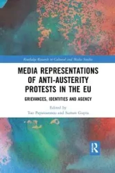 Media Representations of Anti-Austerity Protests in the EU - Papaioannou Tao