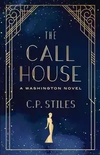 The Call House - Stiles C.P.