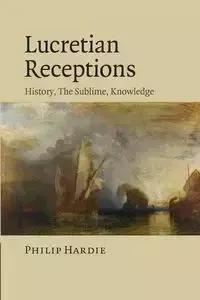 Lucretian Receptions - Philip Hardie