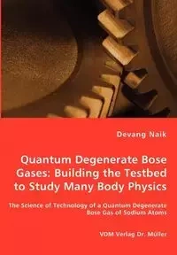 Quantum Degenerate Bose Gases - Naik Devang