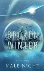 A Broken Winter - Night Kale