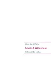 Schein & Widerstand - Maria del Alliñahui