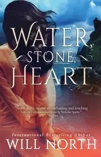 Water, Stone, Heart - Will North