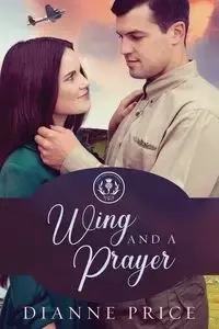 Wing and a Prayer - Dianne Price