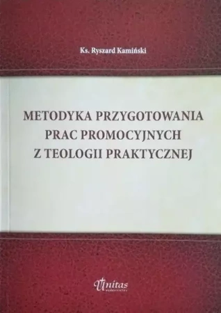 Metodyka przygotowania prac promocyjnych... - ks. Ryszard Kamiński