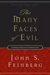 The Many Faces of Evil - John S. Feinberg