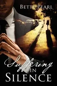Suffering in Silence - Pearl Betty