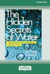 The Hidden Secrets of Water - Consigli Paolo