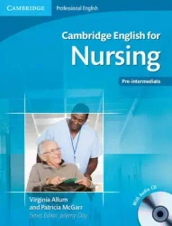 Cambridge English for Nursing Pre-intermediate Student's Boo - Virginia Patricia Allum McGarr