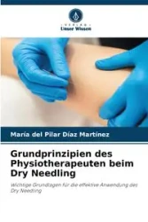 Grundprinzipien des Physiotherapeuten beim Dry Needling - del Pilar Díaz Martínez María