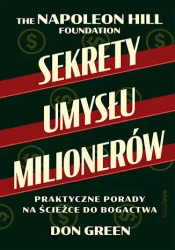 Sekrety umysłu milionerów - Don Green, Napoleon Hill Foundation