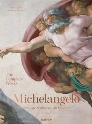 Michelangelo. The Complete Works. Paintings, Sculptures, Architecture wer. angielska - Opracowanie zbiorowe