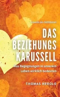 Das Beziehungskarussell - Thomas Herold