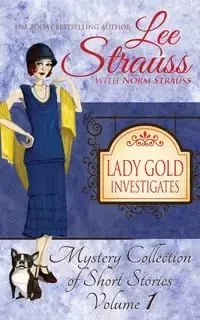 Lady Gold Investigates - Lee Strauss