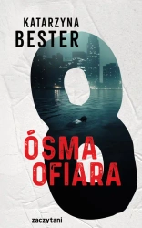 Ósma ofiara - Katarzyna Bester