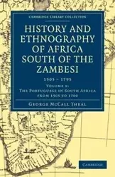 History and Ethnography of Africa South of the Zambesi - Volume 1 - George Theal McCall