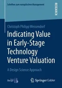 Indicating Value in Early-Stage Technology Venture Valuation - Wessendorf Christoph Philipp