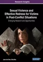 Sexual Violence and Effective Redress for Victims in Post-Conflict Situations - Jean Sikulibo de Dieu