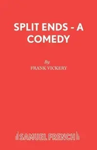 Split Ends - Frank Vickery