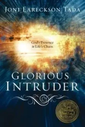 Glorious Intruder - Joni Tada Eareckson