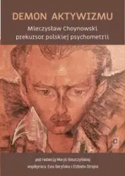 Demon aktywizmu - Michał Chruszczewski, Ewa Goryńska, Maryla Goszczyńska, Czesław Nosal, Przemysław Pawlak, Ryszard St