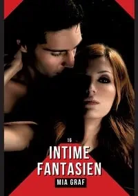 Intime Fantasien - Mia Graf