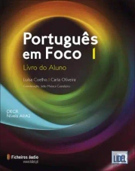 Portugues em Foco 1 podręcznik + ćwiczenia + audio online A1/A2 - Carla Oliveira, Luísa Coelho, Joao Malaca Casteleiro