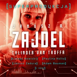 audiobook Cylinder van Troffa. Superprodukcja - Janusz A. Zajdel