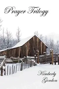 Prayer Trilogy - Gordon Kimberly