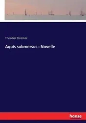 Aquis submersus - Stromer Theodor