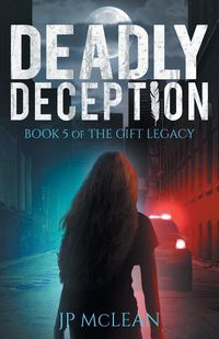 Deadly Deception - McLean JP