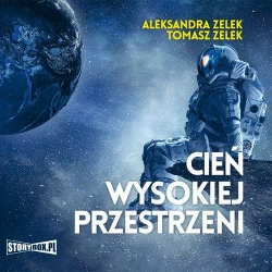 audiobook Cień wysokiej przestrzeni - Aleksandra Zelek