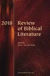 Review of Biblical Literature, 2018 - van der Watt Jan G.