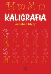 Kaligrafia. Ozdobne litery - Marek Regner