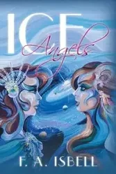 Ice Angels - Isbell F. A.