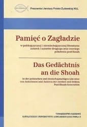 Pamięć o Zagładzie. Das Gedachtnis an die Shoah - Opracowanie zbiorowe