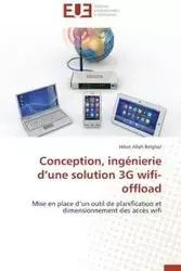 Conception, ingénierie d une solution 3g wifi-offload - BELGHOL-H