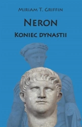 Neron. Koniec dynastii - Miriam T. Griffin